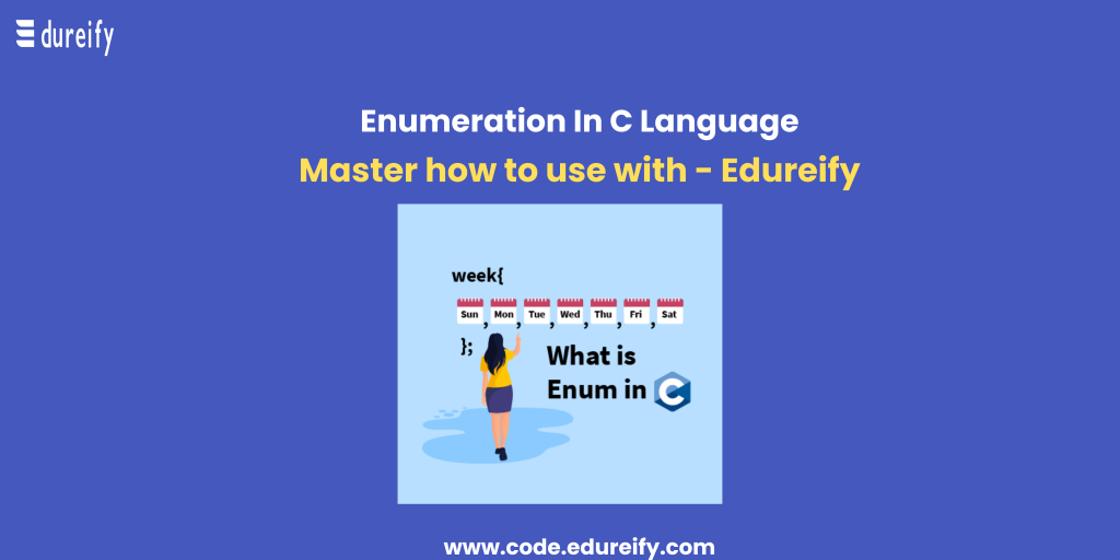 enum-in-c-learn-the-concepts-of-enumeration-edureify-blog