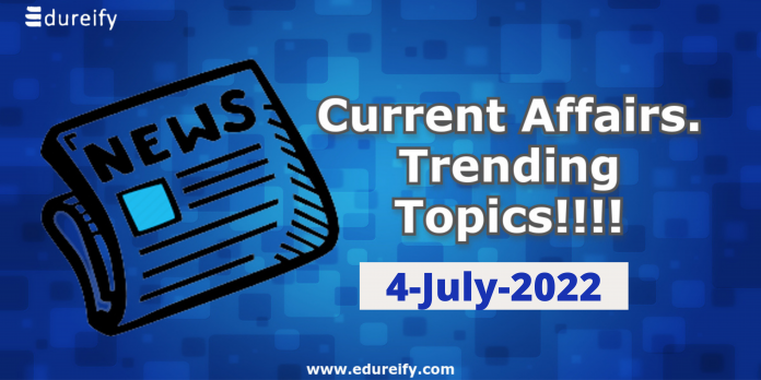 Image: Daily current affairs 4-july-2022