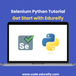 Image :Selenium with Python www.code.edureify.com