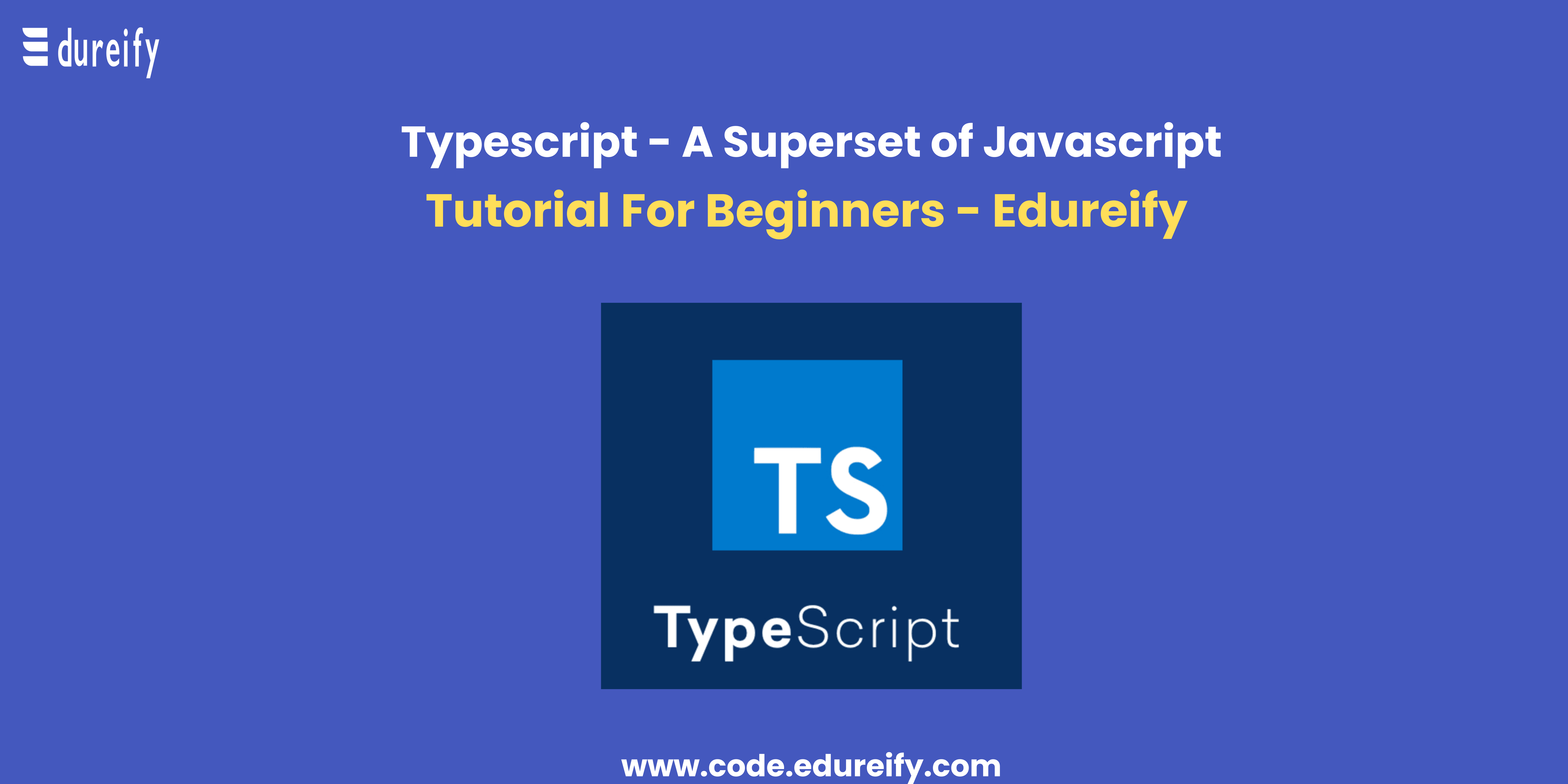 What Is TypeScript?, TypeScript Tutorial