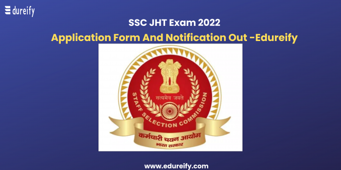 SSC JHT Exam 2022